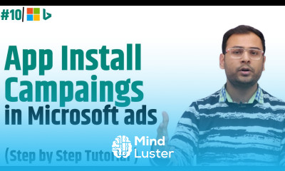 How to Create App Install Campaigns in Microsoft Ads Microsoft Ads Course 10