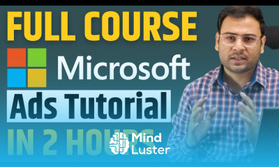 Learn Microsoft Ads Full Course in 2 Hours Microsoft Ads Tutorial for Beginners