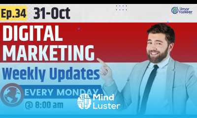 Ep 34 Digital Marketing Weekly Updates Umar Tazkeer