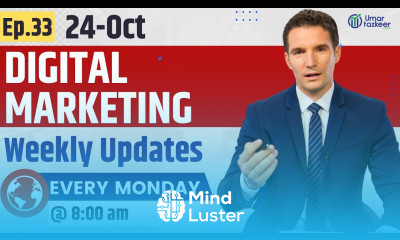 Ep 33 Digital Marketing Weekly Updates Umar Tazkeer