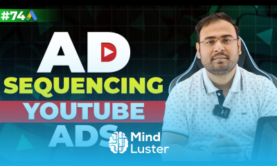 Google Ads Course How to run Ad Sequence Ads Part 74 UmarTazkeer