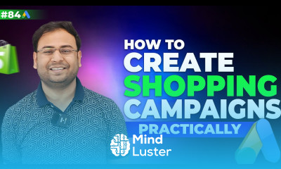 Running Standard Shopping Campaigns Practically Google Ads Course 84
