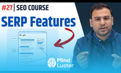 10 Different SERP Features Rank 1 in SERP SEO Course 27