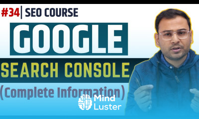 What is Google Search Console Need of Google Search Console SEO Course 34
