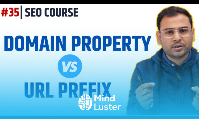 Domain Property and URL Prefix Property Google Search Console SEO Course 35