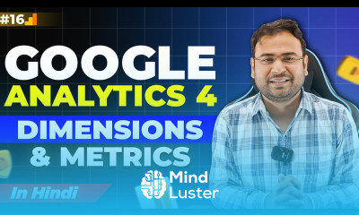 Google Analytics 4 Course What are dimensions Metrics in Google Analytics 4 Part 16