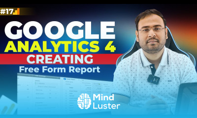 Google Analytics 4 Course Explore Report in Google Analytics 4 Free Form Report Part 17
