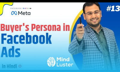 Buyers Persona in Facebook Ads Select Perfect Audience Latest FB Ads Course 13