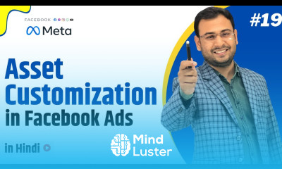 Asset Customization in Facebook Ads Latest Facebook Ads Course 19