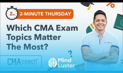 CMA Exam Topics Which Ones Matter THE MOST