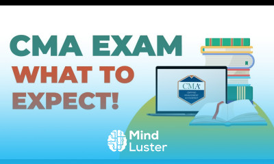 CMA Accounting Exam Prep 2025 WHAT TO EXPECT