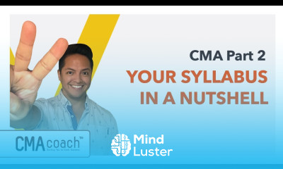 CMA Part 2 YOUR SYLLABUS IN A NUTSHELL