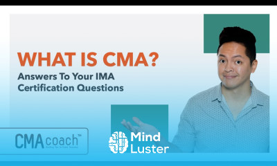 What Is CMA Answers To Your IMA Certification Questions