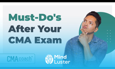 Your Game Plan After the CMA Exam