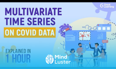 Multivariate Time Series on COVID 19 Time Series Forecasting Great Learning