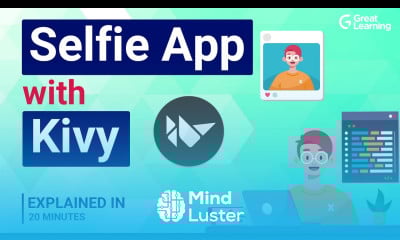 Selfie App with Kivy What Is Kivy In Python Python Kivy Tutorial Great Learning