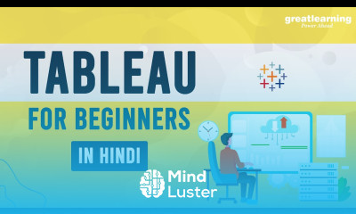 Tableau For Beginners in Hindi Tableau Training for Beginners Tableau Tutorial Great Learning