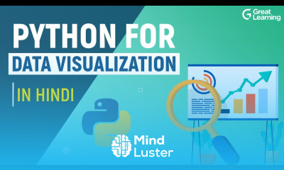 Python for Data Visualization in Hindi Data Visualization Python Tutorial Great Learning