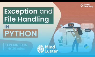 Exception and File Handling in Python Python Tutorial for beginners Great Learning