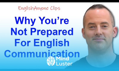 Why You re Not Prepared For Real English Communication EnglishAnyone Clips