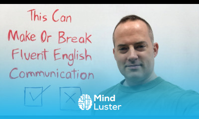 THIS Can Make Or Break Fluent English Communication