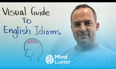 Visual Guide To English Idioms