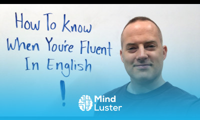 How To Know When You re Fluent In English