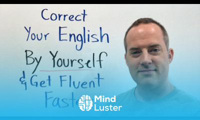 How To Correct Your English By Yourself To Get Fluent Faster
