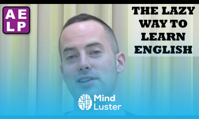 The Lazy Way to Learn English and Get Fluent Advanced English Listening Practice 28