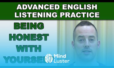 Being Honest with Yourself Advanced English Listening Practice 37 EnglishAnyone com