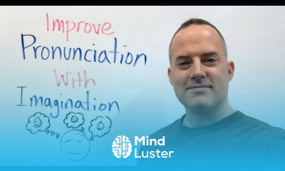 How To Improve English Pronunciation With Imagination