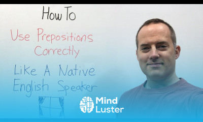 How To Use Prepositions Correctly Like A Native English Speaker