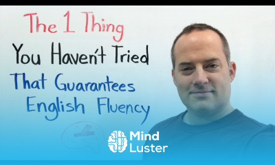 The 1 Thing You Haven t Tried That Guarantees English Fluency