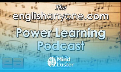 The Power Learning Podcast 22 How To Improve Your Pronunciation By Yourself EnglishAnyone com