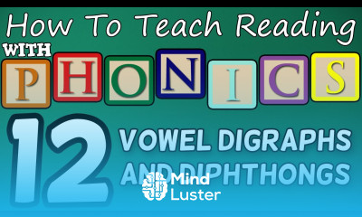 How to teach reading with phonics 12 12 Vowel Digraphs Diphthongs Learn English Phonics