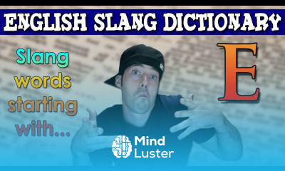 English Slang Dictionary E Slang Words Starting With E English Slang Alphabet