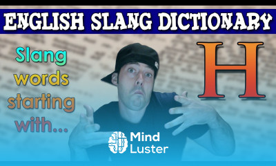 English Slang Dictionary H Slang Words Starting With H English Slang Alphabet