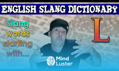English Slang Dictionary L Slang Words Starting With L English Slang Alphabet