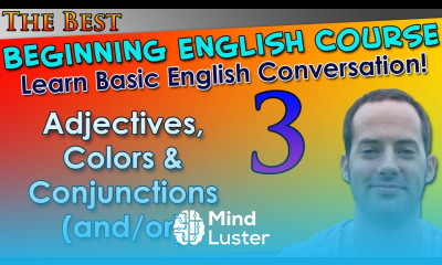 003 Adjectives Colors Conjunctions and or Beginning English Lesson Basic English Grammar