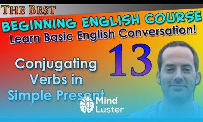 013 Conjugating Verbs in Simple Present Beginning English Lesson Basic English Grammar