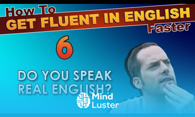6 Do YOU speak REAL English How To Speak Fluent English Confidently English Learning Tips