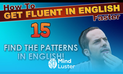 15 Find the patterns in English grammar How To Get Fluent In English Faster