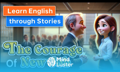 The Courage of a New Job Easy Stories to Learn English