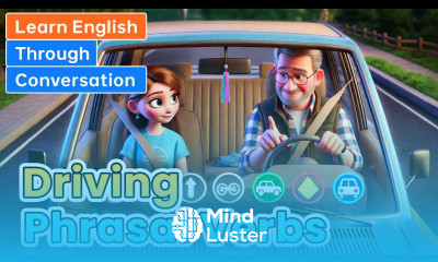 Driving Phrasal Verbs Learn English through Conversations