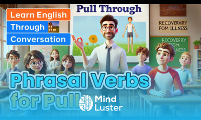 Phrasal Verbs with Pull Learn English through Conversations