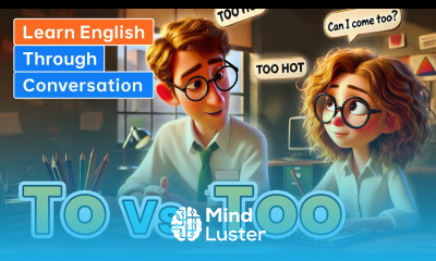 To vs Too What s the Difference Learn English through Conversations