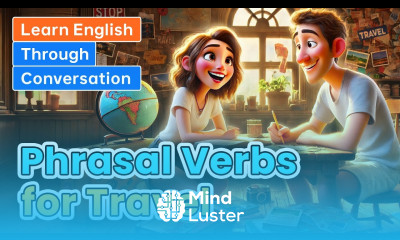 Phrasal Verbs for Travel Learn English through Conversations