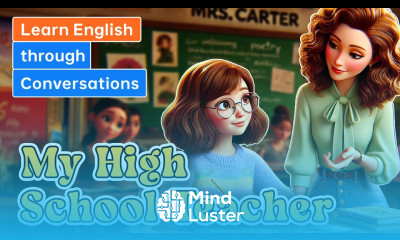 My High School Teacher Adjectives to describe people Learn English through Conversations