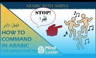The IMPERATIVE Arabic Verb Tense Complete lesson and explanation
