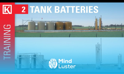 Tank Battery Intro Overview Oil Gas Training Basics